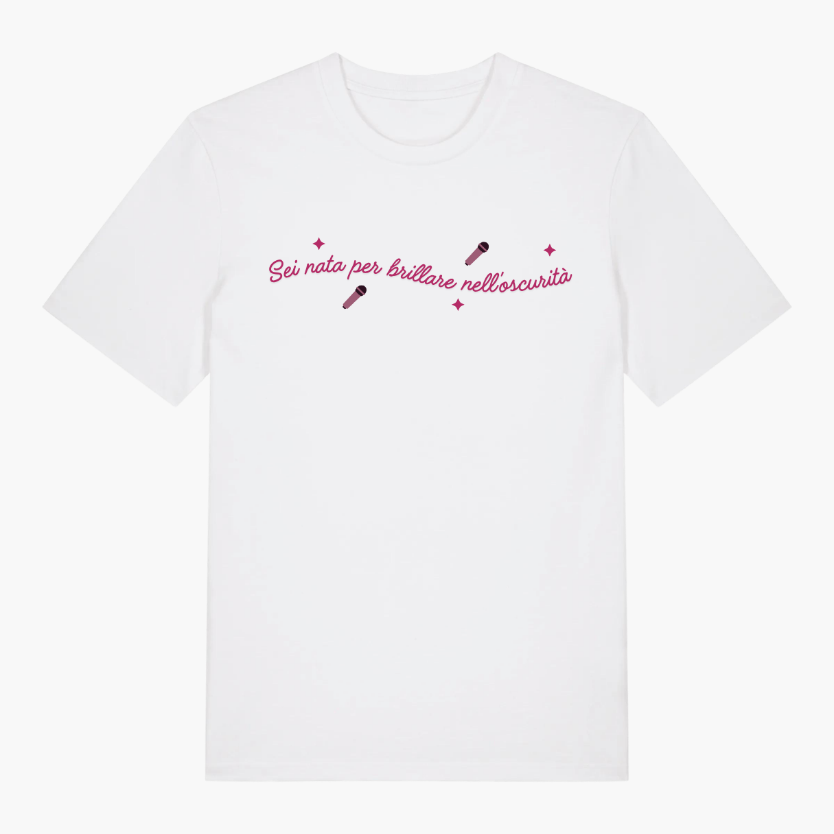 T-Shirt Sei Nata per Brillare - Be Unstoppable - Official Licensed Merch