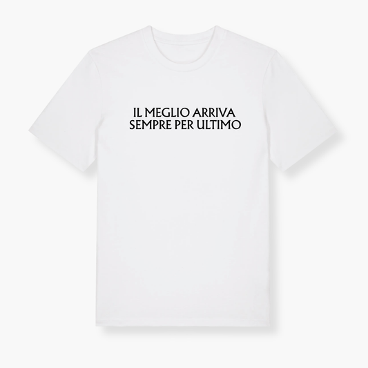 T-Shirt Limitless - Il Meglio Arriva Sempre Per Ultimo