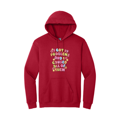 I Got 99 Problems Hoodie