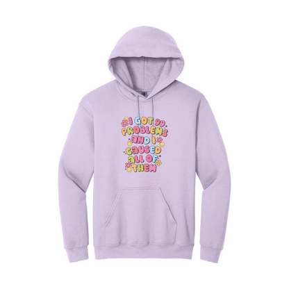 I Got 99 Problems Hoodie