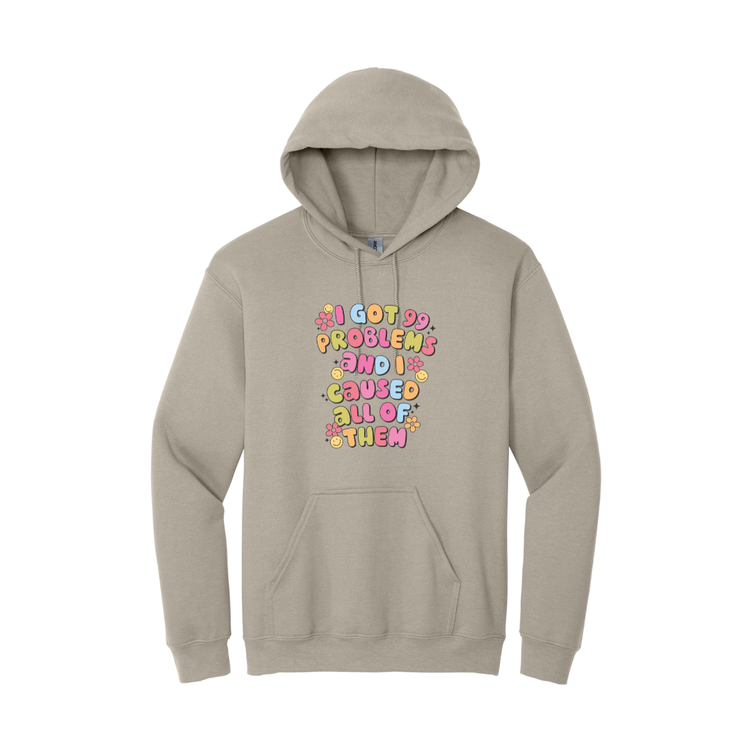 I Got 99 Problems Hoodie