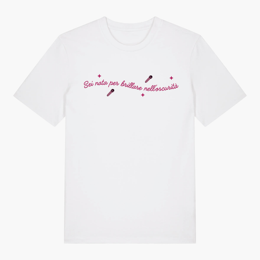 T-Shirt Sei Nata per Brillare - Be Unstoppable - Official Licensed Merch